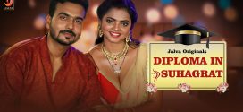 Diploma In Suhagraat (2024) S01E01T02 Jalva Hindi Web Series HDRip x264 AAC 1080p 720p Download