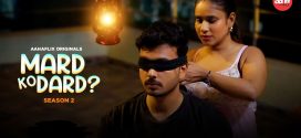 Mard Ko Dard (2024) S02E01T02 AahaFlix Hindi Web Series HDRip x264 AAC 1080p 720p Download