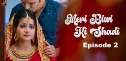 Meri Biwi Ki Shadi (2024) S01E01T02 Jalva Hindi Web Series HDRip x264 AAC 1080p 720p Download