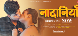 Nadaniya (2024) Uncut Fugi Originals Short Film 720p HDRip x264 AAC 150MB Download