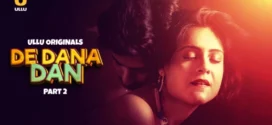 De Dana Dan Part-2 (2024) S01 Ullu Hindi Originals Web Series HDRip x264 AAC 1080p 720p Download