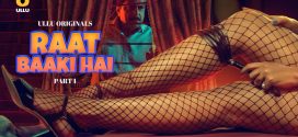 Raat Baaki Hai 2024 Hindi Season 01 Part 01 ULLU WEB Series 720p WEB-DL Download