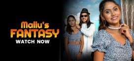 Mallus Fantasy (2024) Uncut MoodX Originals Short Film 720p HDRip x264 AAC 250MB Download