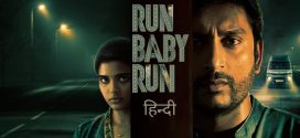 Run Baby Run 2024 Hindi Dubbed Movie ORG 720p WEB-DL 1Click Download