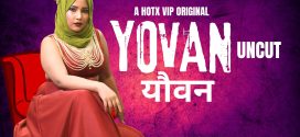 Yovan (2024) Uncut HotX Originals Short Film 720p HDRip x264 AAC 250MB Download