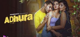 Adhura (2024) S01E01 PrimeShots Hindi Web Series 720p HDRip x264 AAC 150MB Download