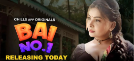 Bai NO 1 (2024) S01E04T07 ChillX Hindi Web Series HDRip x264 AAC 1080p 720p Download