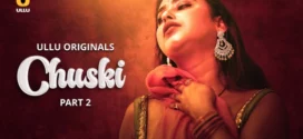 Chuski Part-2 (2024) S01 Ullu Hindi Originals Web Series HDRip x264 AAC 1080p 720p Download