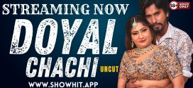 Doyal Chachi (2024) Uncut ShowHit Originals Short Film 720p HDRip x264 AAC 250MB Download