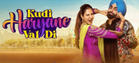 Kudi Haryane Val Di (2024) Punjabi HDRip x264 AAC 1080p 720p 480p ESub