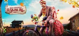 O Sajni Re Part-1 (2024) S01 Ullu Hindi Originals Web Series HDRip x264 AAC 1080p 720p Download