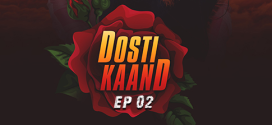 Dosti Kand (2024) S01E02 MoodX Hindi Web Series 720p HDRip x264 AAC 150MB Download