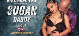 Sugar Daddy (2024) Uncut ShowHit Originals Short Film 720p HDRip x264 AAC 250MB Download