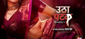 Utha Patak 2024 Hindi Season 03 [ Episodes 02 Added] Alt WEB Series 720p HDRip Download