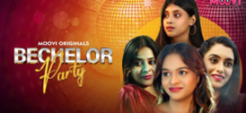 Bachelor Party (2024) S01E05T06 Moovi Hindi Web Series HDRip x264 AAC 1080p 720p Download