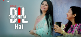 Dil Dhoondta Hai (2024) S01E01T03 PatangMovies Hindi Web Series HDRip x264 AAC 1080p 720p Download