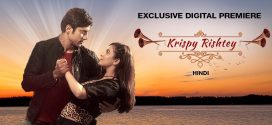 Krispy Rishtey (2024) Hindi HDRip x264 AAC 1080p 720p 480p ESub