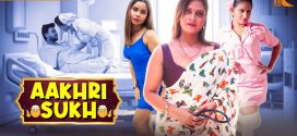 Aakhri Sukh (2024) S01E01T02 RioPlus Hindi Web Series HDRip x264 AAC 1080p 720p Download