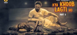 Kya Khoob Lagti Ho Part-2 (2024) S01 Ullu Hindi Originals Web Series HDRip x264 AAC 1080p 720p Download