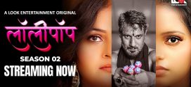 Lollipop (2024) S02E01T04 LookEntertainment Hindi Web Series HDRip x264 AAC 1080p 720p Download