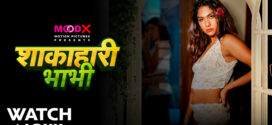 Shakahari Bhabhi (2024) S01E03 MoodX Hindi Web Series 720p HDRip x264 AAC 150MB Download