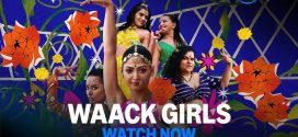 Waack Girls (2024) S01 Hindi Complete Web Series AMZN HDRip x264 AAC 1080p 720p 480p ESub